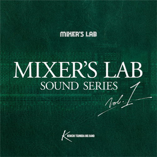 Mixer’s Lab Soundseries Vol.1 (384kHz DXD)