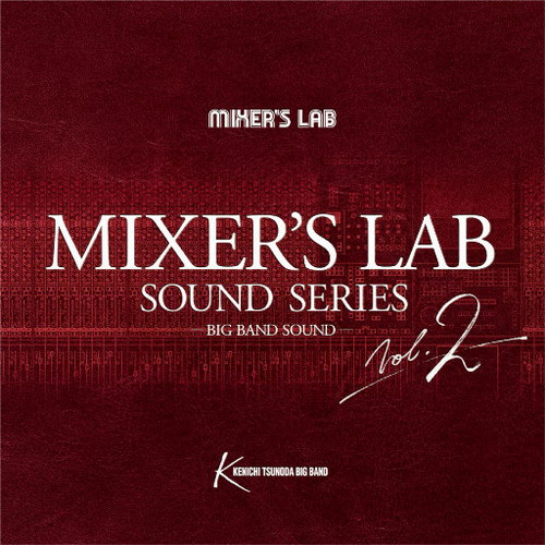 Mixer’s Lab Soundseries Vol.2