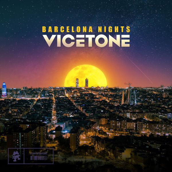 Vicetone：Barcelona Nights