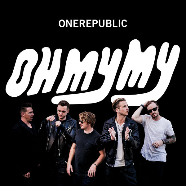 【专享】OneRepublic：Oh My My